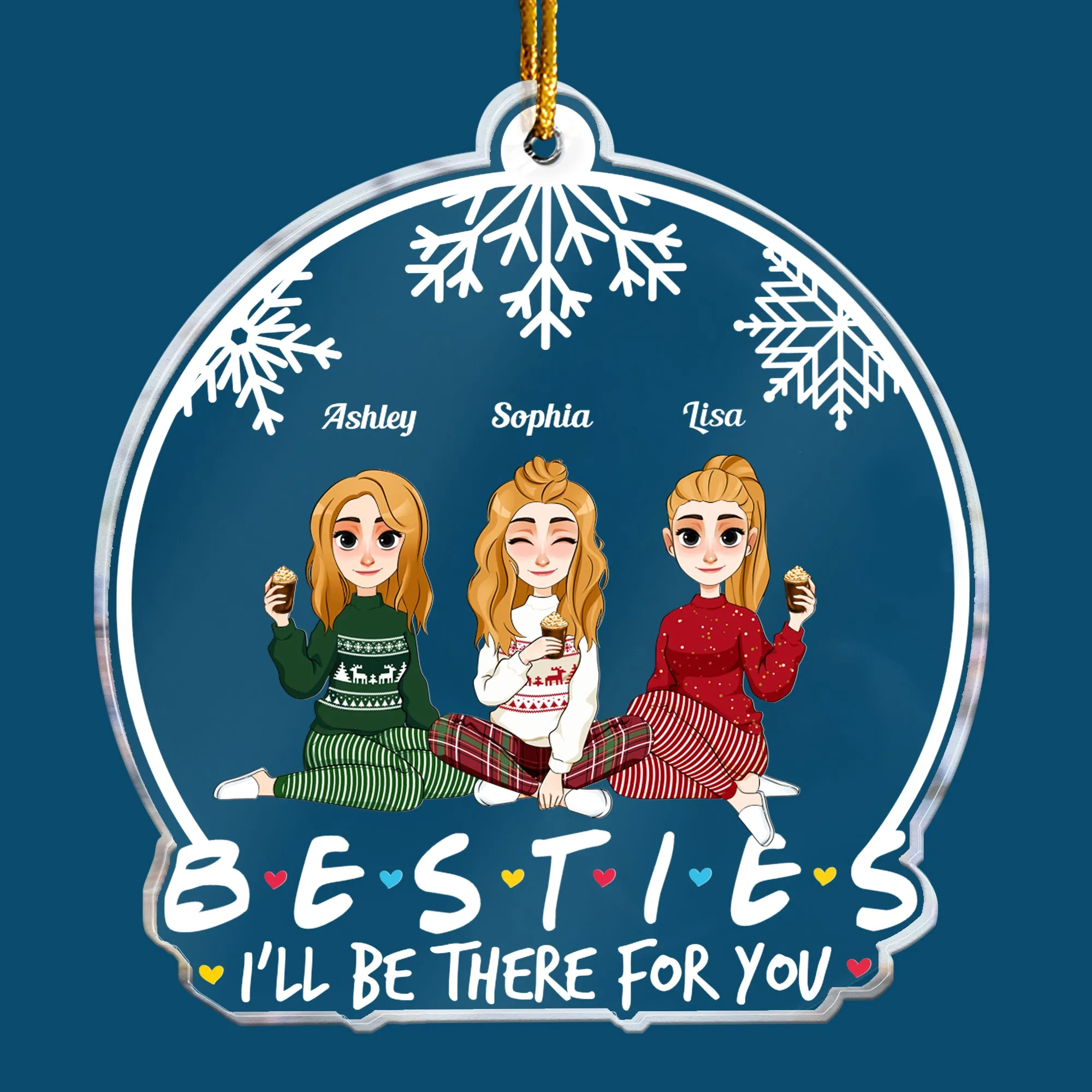 Besties - I'll Be There For You - Personalized Acrylic Ornament